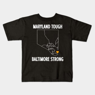 Maryland Tough Baltimore Strong State Kids T-Shirt